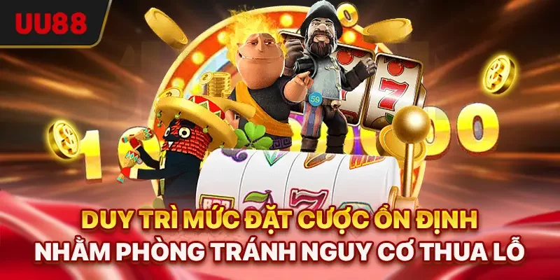 Nổ Hũ Đổi Thưởng - Bí Quyết Săn Jackpot, Top 4 Game Hấp Dẫn 3 Duy trì mức đặt cược ổn định nhằm phòng tránh nguy cơ thua lỗ